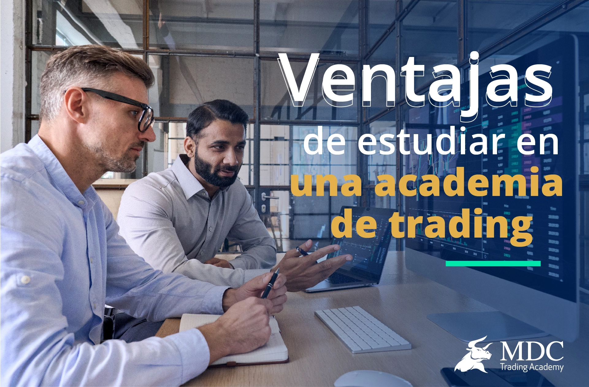 Conoce Las 6 Ventajas De Estudiar En MDC Trading Academy MDC Trading