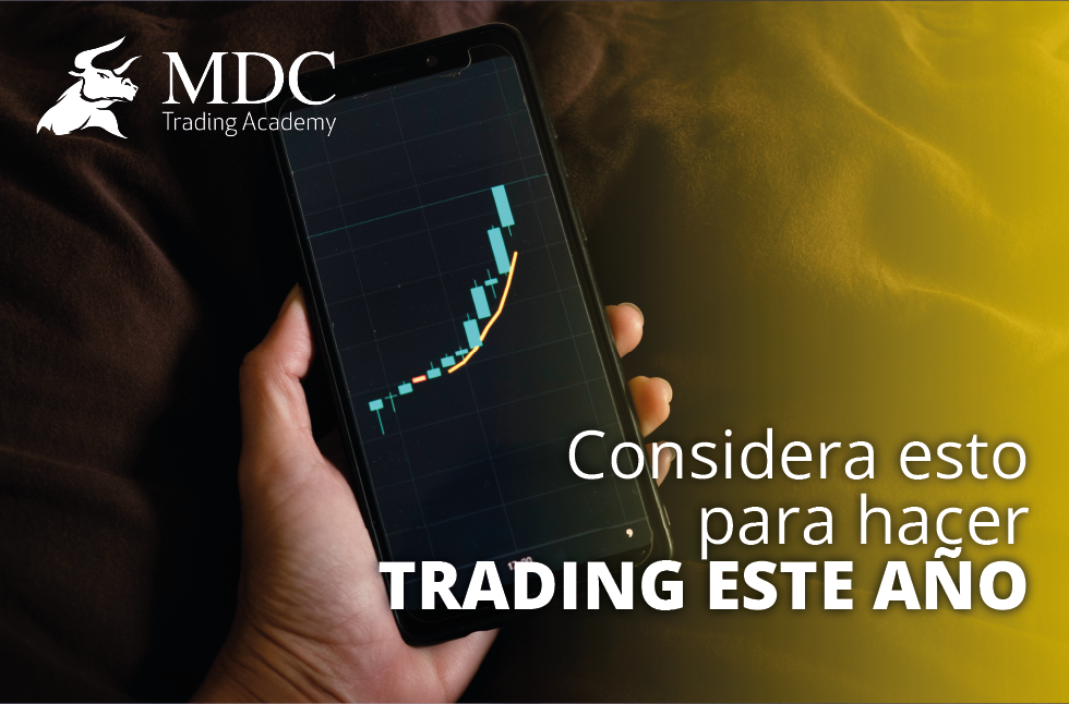 5 Aspectos A Tener Cuenta Al Hacer Trading En 2024 MDC Trading Academy