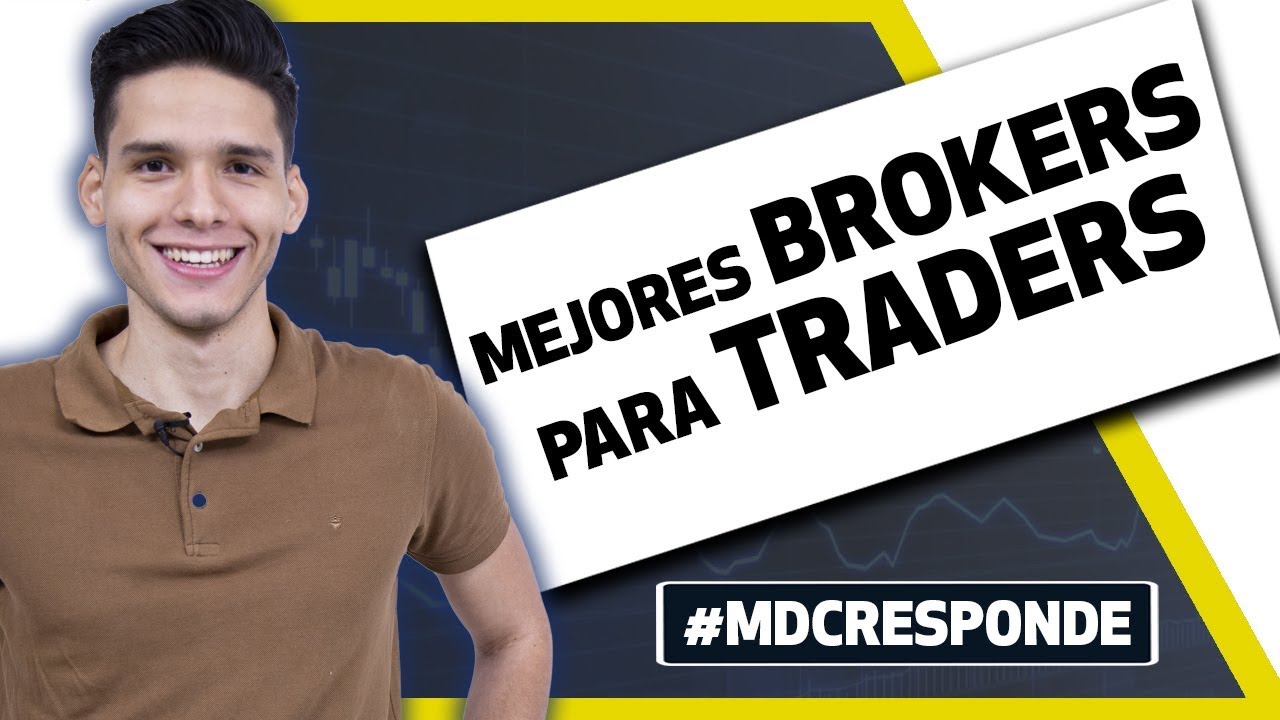 Guía Para Escoger El Mejor Broker Para Trading En Vivo Mdc Trading