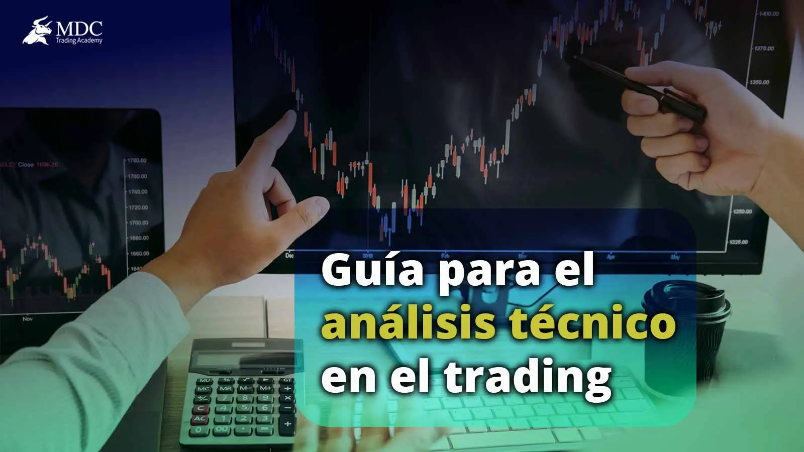 Guía Básica Del Análisis Técnico En Trading Mdc Trading Academy 7399